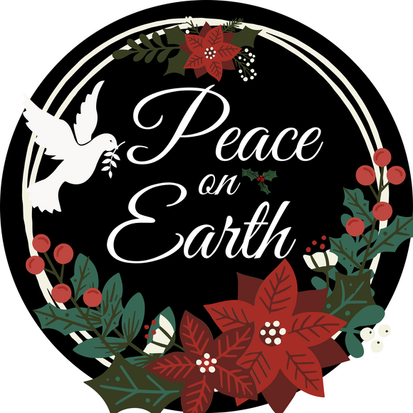 Peace on Earth Sign Black (Choose Size)