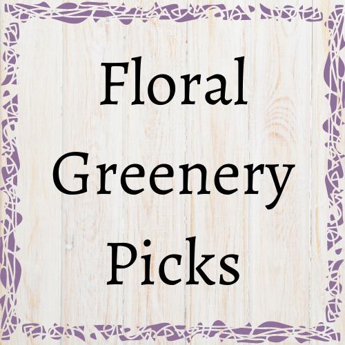 Floral, Greenery & Picks