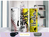 Rub Some Dirt Baseball/Softball (Personalized Optional)  20 Oz Duo Tumbler