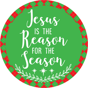 Jesus is the Reason Sign (Choose Size)