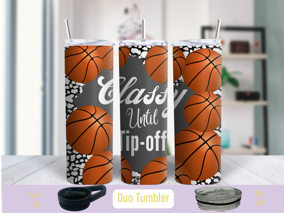 Classy Until Tip Off Basketball Tumbler 20 oz Duo Tumbler (Personalized Optional)