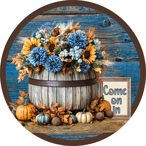 Come On In Fall Barrel Metal Sign (Choose Size)
