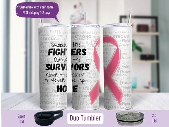 Support Breast Cancer (Personalized Optional)  20 Oz Duo Tumbler