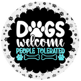 Welcome Dogs, People Tolerated DIY Kit