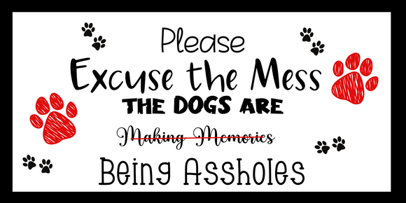 12x6 Humorus Dog Metal Sign