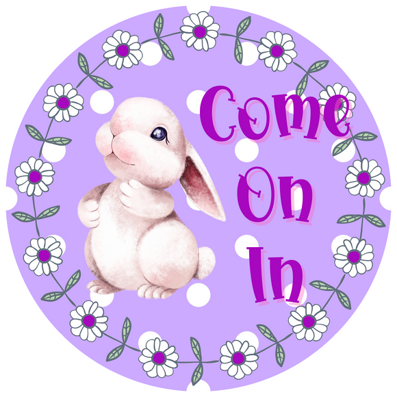 Come On In Bunny Metal Sign (Choose Size)