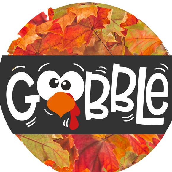 Fall Gobble Turkey Leaves Metal Sign ( Choose Size)
