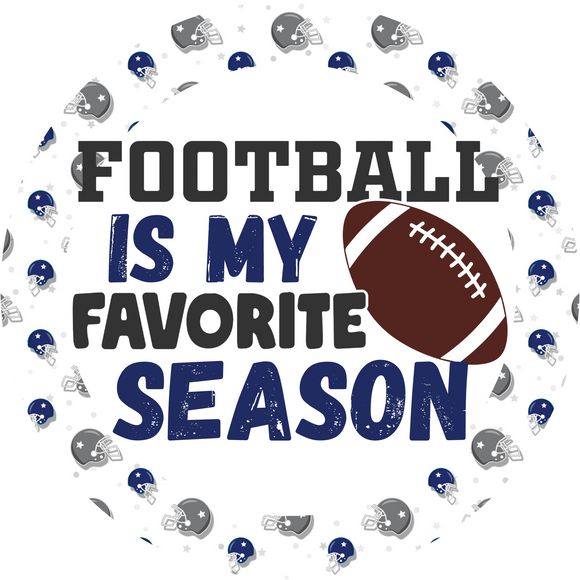 Football Is My Favorite Season Metal Sign Navy/Silver