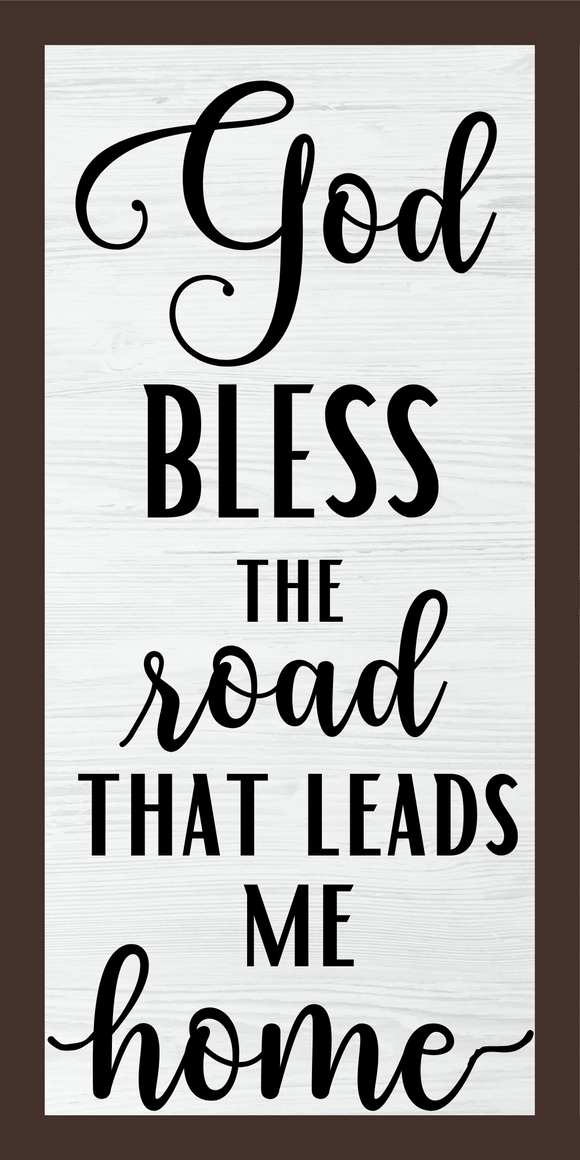 12x6 God Bless the Roads Metal Sign