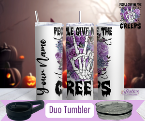 People Give Me The Creeps Halloween Tumbler (Personalized Optional)