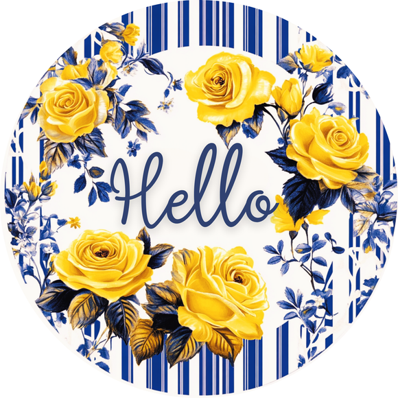 Hello Yellow Roses Metal Sign (Choose Size)
