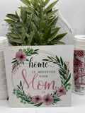 Home is Wherever Mom is Wreath Kit