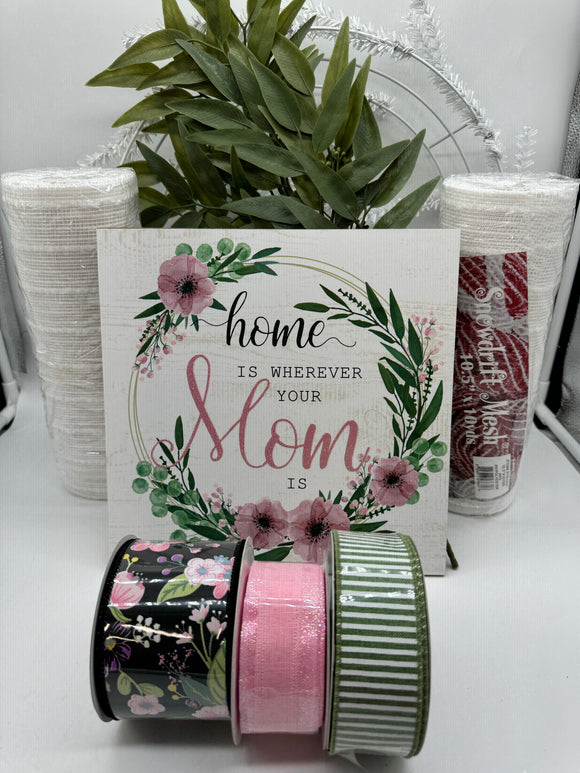 Home is Wherever Mom is Wreath Kit