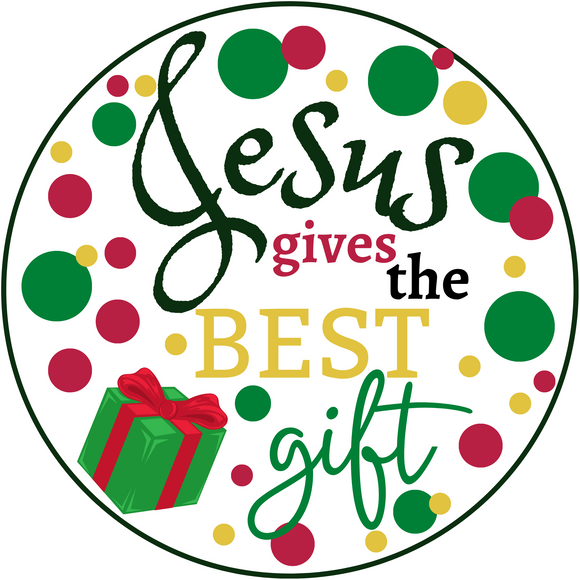 Jesus Gives The Best Gift Wreath Sign (Choose Size)