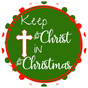 Keep the Christ is Christmas Wreath sign (Choose Size)