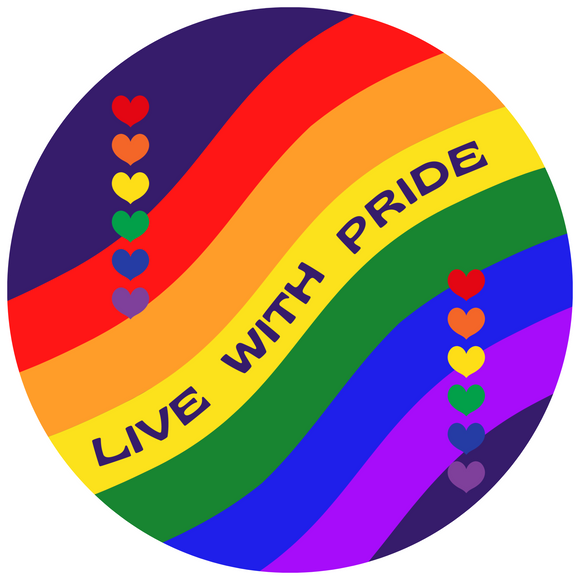 Live With Pride Sign (Choose Size)
