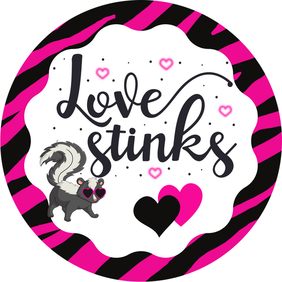 Love Stinks (Choose Size)
