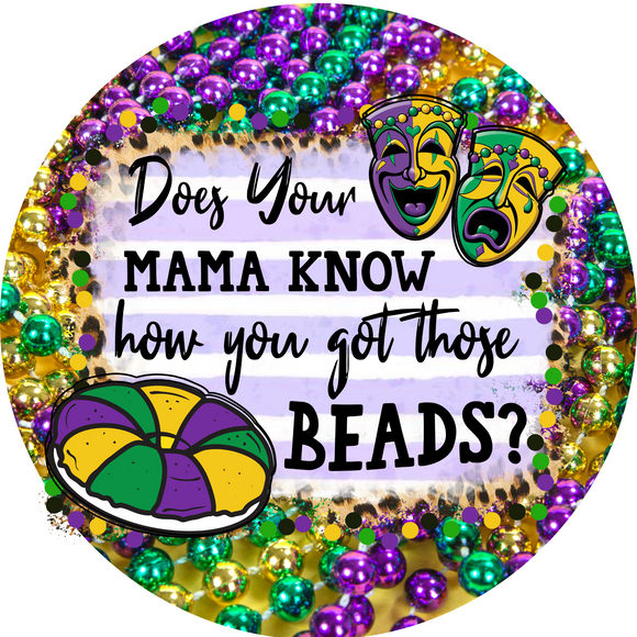 Mardi Gras Humorous Wreath sign (Choose Size)