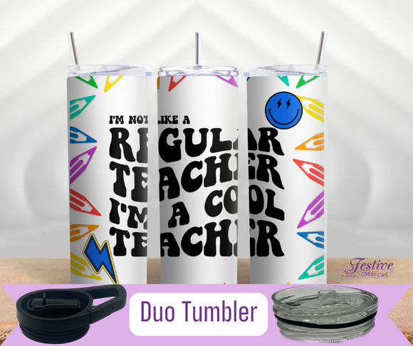 Not A Regular Teacher Duo Tumbler | 20 oz Insulated Metal Tumbler