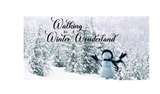 12"x6" Walking In A Winter Wonderland Sign