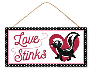 12.5"L X 6"H Love Stinks/Skunk Sign White/Pink/Red/Black
