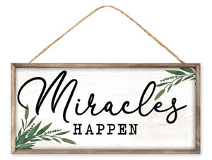 12.5"L X 6"H Miracles Happen Sign Wh/Black/Green/Brn