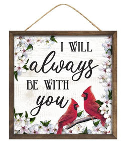 10"Sq Always Be With You Sign Red/Black/White