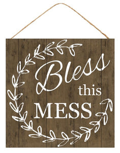 10"Sq Bless This Mess Sign Brown/White