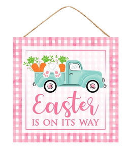 10"Sq Easter Is On Its Way/Truck Sign Pink/Light Blue/White