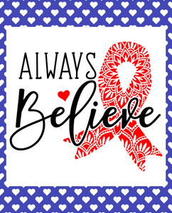 8"x10" Cancer Awareness Believe - Red/Royal Blue