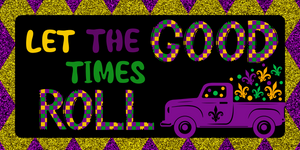 12" x 6" Let The Good Times Roll Mardi Gras Wreath  Sign