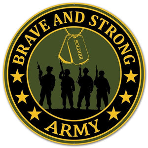 12"Dia Brave And Strong Army