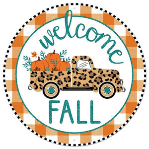 12"Dia Welcome Fall Truck Metal Sign Blk/Wht/Tan/Brn/Org/Teal