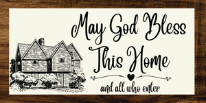 12"x6" May God Bless This Home Sign