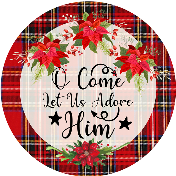 O Come Let Us Adore Him Wreath Sign