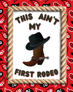 8"x10" This Ain't My First Rodeo Red Wreath Sign