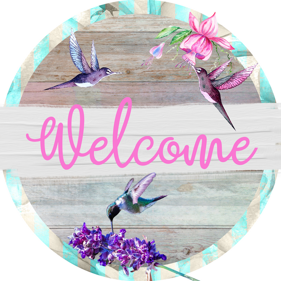 Welcome Humming Bird (Choose Size)