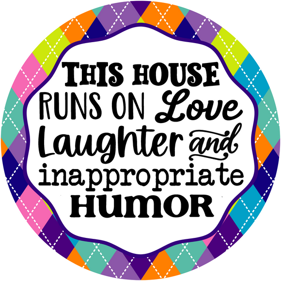 Love and Inappropriate Humor Metal Wreath Sign (Choose Size)